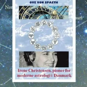 Irene Christensen - pioner for moderne astrologi i Danmark