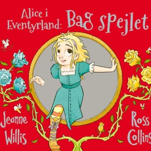 Alice i Eventyrland: Bag spejlet
