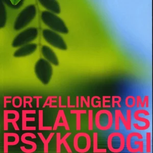 Fortællinger om relationspsykologi i praksis