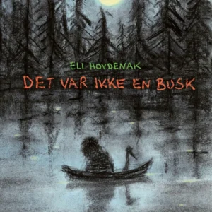 Det var ikke en busk