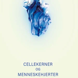Cellekerner og menneskehjerter