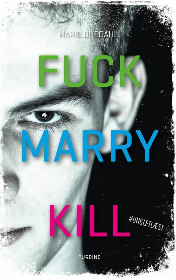 Fuck. Marry. Kill.