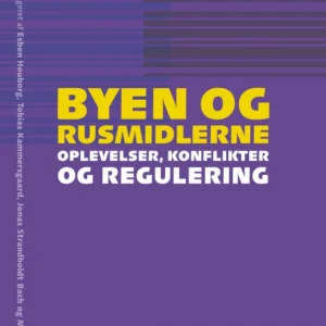 Byen og rusmidlerne