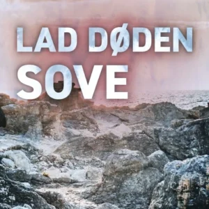 Lad døden sove
