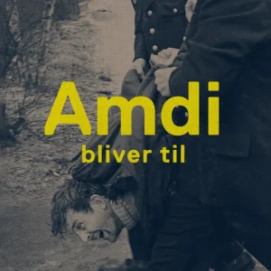 Amdi bliver til