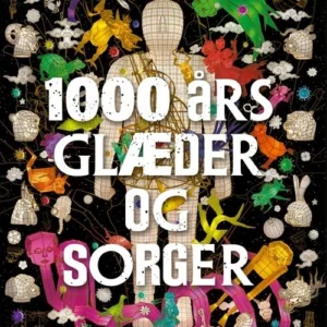 1000 års glæder og sorger