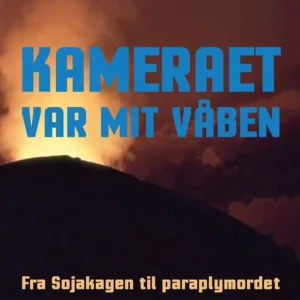 Kameraet var mit våben