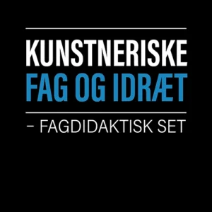 Kunstneriske fag og idræt