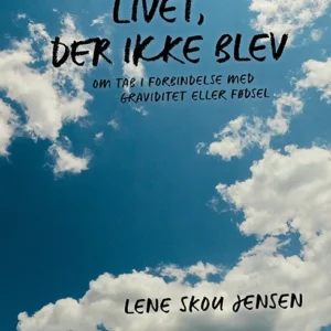 Livet, der ikke blev