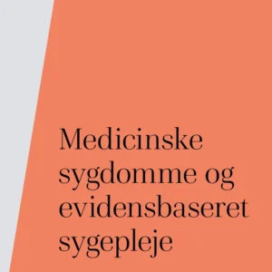 Medicinske sygdomme og evidensbaseret sygepleje