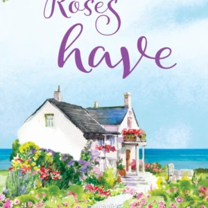Roses have