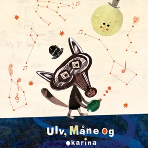 Ulv, Måne og okarina