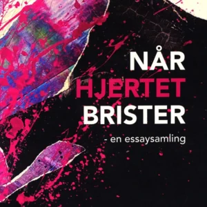 Når hjertet brister