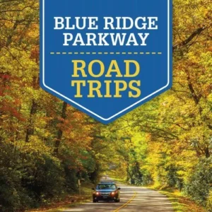 Blue Ridge Parkway Road Trips
