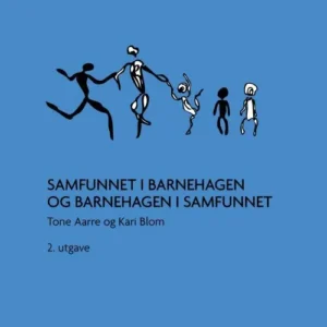 Samfunnet i barnehagen og barnehagen i samfunnet