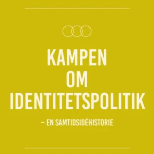 Kampen om identitetspolitik