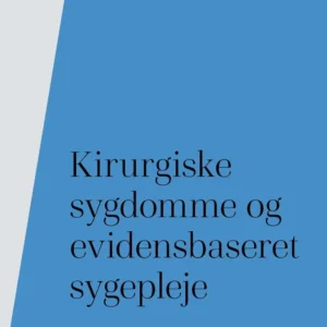 Kirurgiske sygdomme og evidensbaseret sygepleje