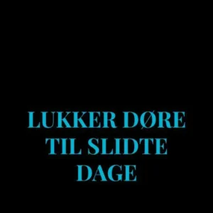 Lukker døre til slidte dage