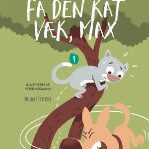 Få den kat væk, Max