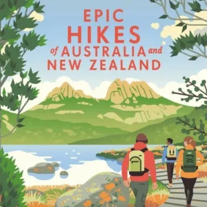 Epic Hikes of Australia & New Zealand