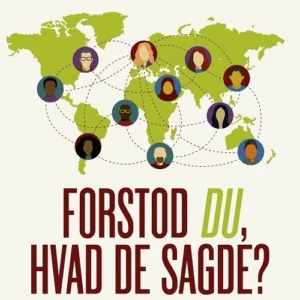 Forstod du, hvad de sagde?