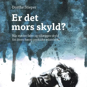 Er det mors skyld?