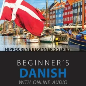 Beginner's Danish with Online Audio