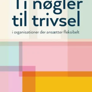 Ti nøgler til trivsel