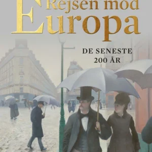Rejsen mod Europa  -  de seneste 200 år