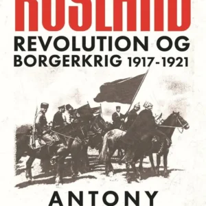 Rusland - Revolution og borgerkrig 1917-1921