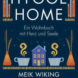 Mein Hygge Home: Ein Wohnbuch mit Herz und Seele