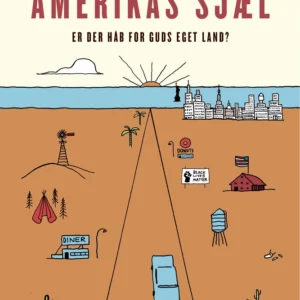 På jagt efter Amerikas sjæl