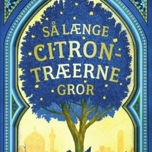 Så længe citrontræerne gror