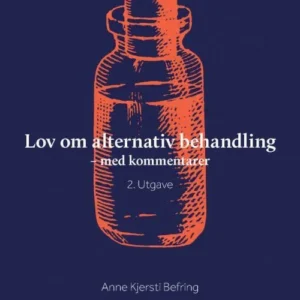 Lov om alternativ behandling : med kommentarer
