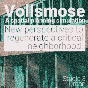 Vollsmose - A spatial planning simulation.