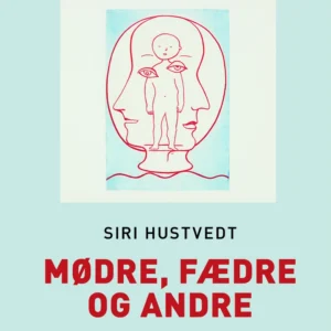 Mødre, fædre og andre (Storskrift)