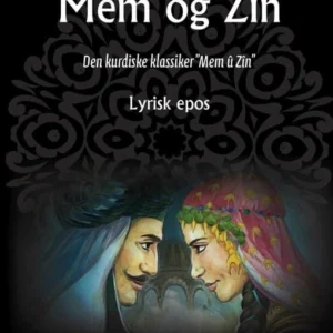 Mem og Zin - kernestykket i kurdisk litteratur