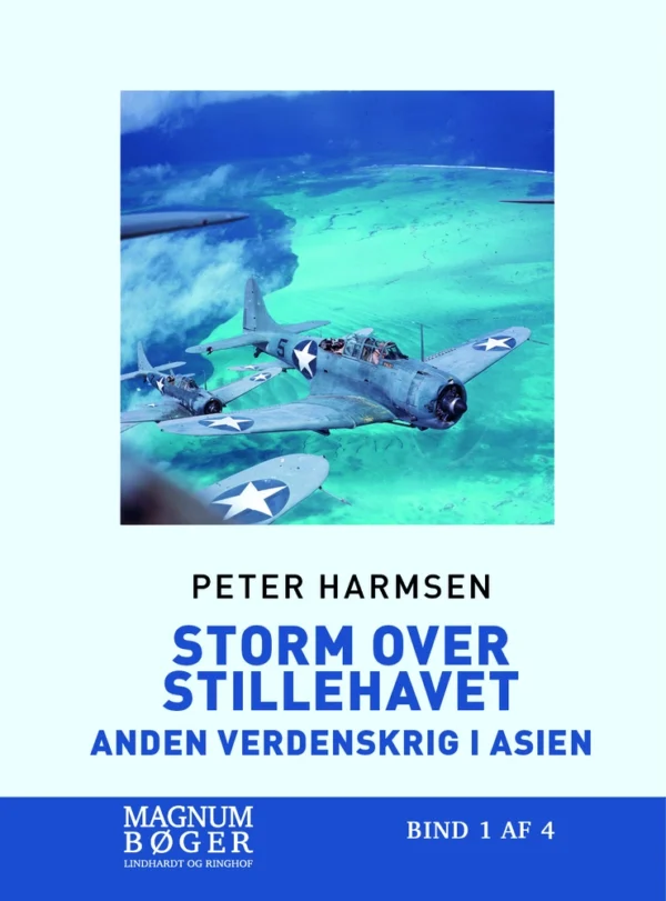 Storm over Stillehavet - Anden Verdenskrig i Asien (Storskrift)
