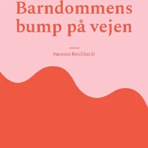 Barndommens bump på vejen