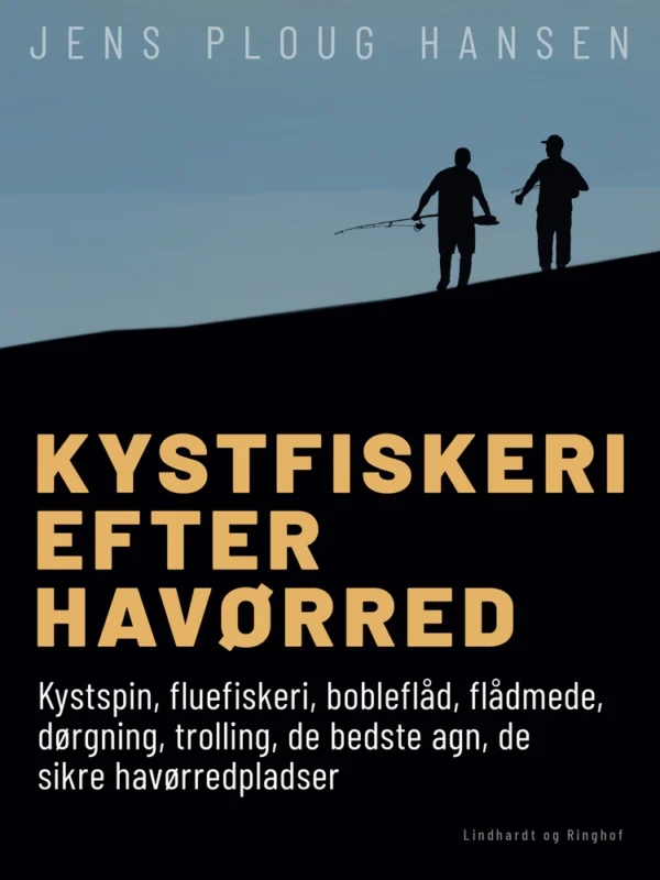 Kystfiskeri efter havørred. Kystspin, fluefiskeri, bobleflåd, flådmede, dørgning, trolling, de bedste agn, de sikre havør