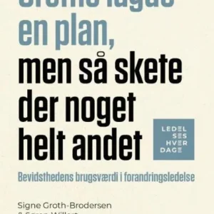 Grethe lagde en plan, men så skete der noget helt andet