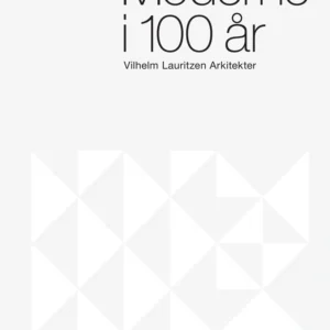 Moderne i 100 år