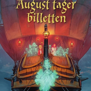 August tager billetten