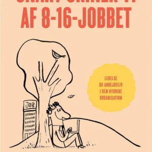 Snart griner vi af 8-16-jobbet