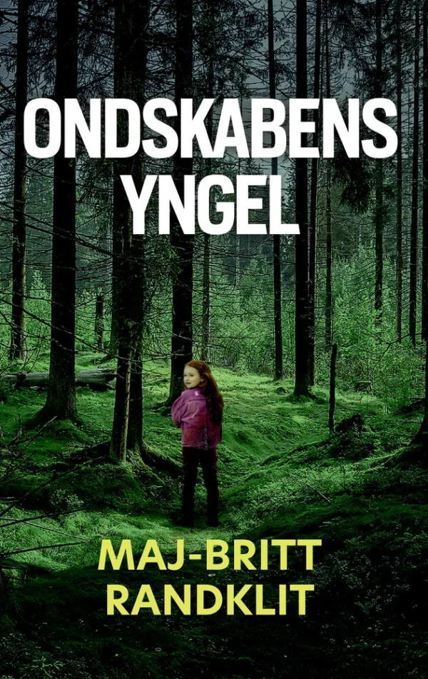 Ondskabens yngel