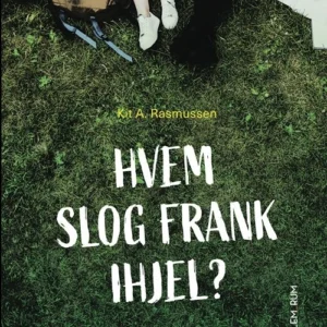 Mellem_rum. Hvem slog Frank ihjel?