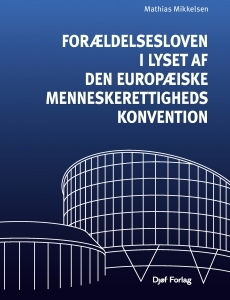 Forældelsesloven i lyset af Den Europæiske Menneskerettighedskonvention