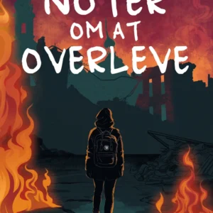 Noter om at overleve