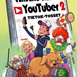 Verdens værste Youtuber 2- TIKTOK-tosset
