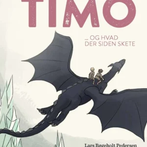Eventyret om Timo ... og hvad der siden skete